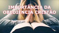 O que significa 'Importância da obediência cristão'?